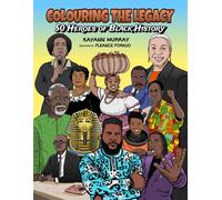 Colouring the Legacy: 50 Heroes of Black History