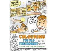 Colouring The Old Testament: Colour Your Own Bible Comics! (Colouring Bible Comics)