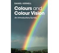 Colours and Colour Vision: An Introductory Survey