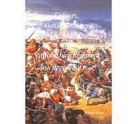 Colours, Battle Honours and Medals of a Staffordshire Regiment: 80th Regiment of Foot