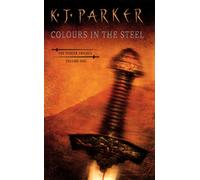 Colours In The Steel : Fencer Trilogy Volume 1