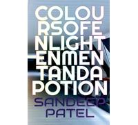 Colours of Enlightenment and A Potion