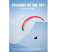 Colours of the Sky - The Dream of Flight