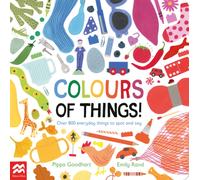 Colours of Things! : Over 800 everyday things to spot and say