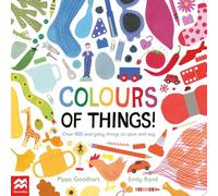 Colours of Things!: Over 800 everyday things to spot and say