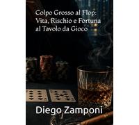 Colpo Grosso al Flop: Vita, Rischio e Fortuna al Tavolo da Gioco