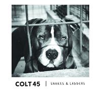 COLT 45 - Snakes and Ladders [CD]