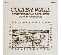 Colter Wall Western Swing & Waltzes and Other Punchy Songs (Vinyl) (US IMPORT)