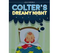 COLTER'S DREAMY NIGHT
