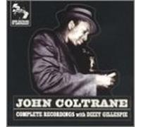 Coltrane, John - Complete Recordings With Dizzy Gillespie