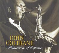 Coltrane, John - Impressions Of Coltrane [Digipak]