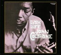 Coltrane John - Lush Life