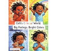 Colt's Colorful World: Big Feelings, Bright Colors