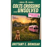 Colts Crossing...Unsolved: A Kentucky Horse Race Mystery (Murder, Mystery, and Mom)