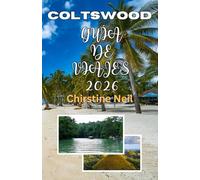 COLTSWOOD GUÍA DE VIAJES 2026