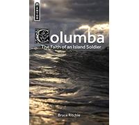 Columba: the Faith of an Island Soldier (Biography)