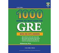 Columbia 1000 Words You Must Know for GRE: Book One with Answers: Volume 1