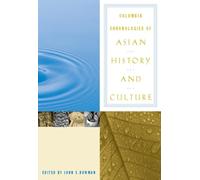 Columbia Chronologies of Asian History and Culture