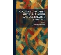 Columbia University Studies in English and Comparative Literature