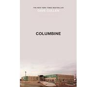 Columbine: 25th Anniversary memorial edition
