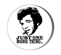 Columbo JUST ONE More Thing 10 x 49mm Vinyl Stickers Pack of 10