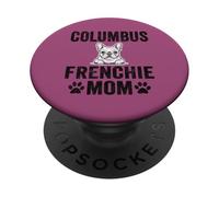 Columbus Frenchie Mom Gift Ohio French Bulldog OH Dog Lover PopSockets Adhesive PopGrip