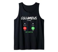 Columbus is Calling and I Must Go Ohio Traveling Tank Top