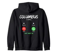Columbus Is Calling And I Must Go Ohio Traveling Zip Hoodie