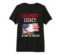 Columbus' Legacy: Beyond The Horizon Indigenous Columbus Day Premium T-Shirt