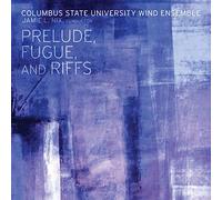 Columbus State University Wind Ensemble - Perlude Fugue & Riffs