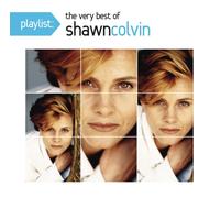 Colvin Shawn - Playlist: the Very Best of Shawn Colvin