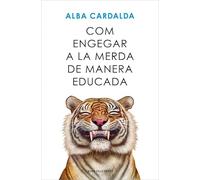 Com engegar a la merda de manera educada (Divulgació)