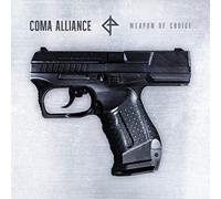 Coma Alliance Weapon of Choice (CD) Album