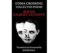 Coma Crossing: Collected Poems