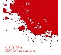 Coma Don't Set Your Dogs On Me (CD) Album (US IMPORT)