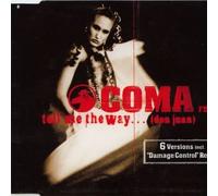Coma - Tell Me the Way