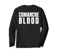 Comanche Blood (Design On The Back) Native American Indian Long Sleeve T-Shirt