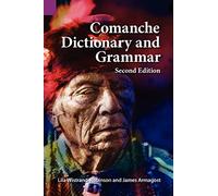 Comanche Dictionary and Grammar, Second Edition