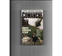 Comanche Six: Company Commander, Vietnam
