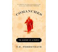 Comanches: The History of a People by T.R Fehrenback (English) Paperback Book