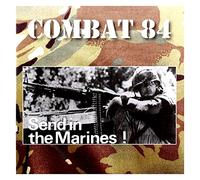 Combat 84 - Send In The Marines