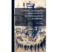 Combat Air Forces Campaign Level Modernization Planning