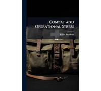 Combat and Operational Stress