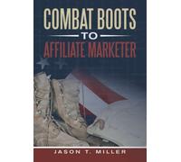 Combat Boots to Affiliate Marketer