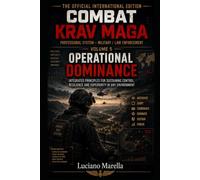 Combat Krav Maga: Volume Five: POperational Dominance (Combat Krav Maga - Official International Edition)