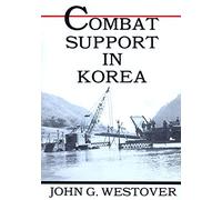 Combat Support in Korea (U.S. Army in Action Series)
