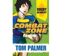 Combat Zone: (Dyslexia-friendly): Book 1 (Rugby Academy)