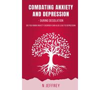 COMBATING ANXIETY AND DEPRESSION - DURING DESOLATION, ''Did you know anxiety disorder can also lead to depression'': How to cope with stress and how ... health, especially when dealing with anxiety.