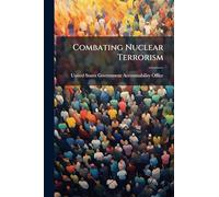 Combating Nuclear Terrorism