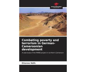 Combating poverty and terrorism in German-Cameroonian development: A case study of the PARSE project in northern Cameroon